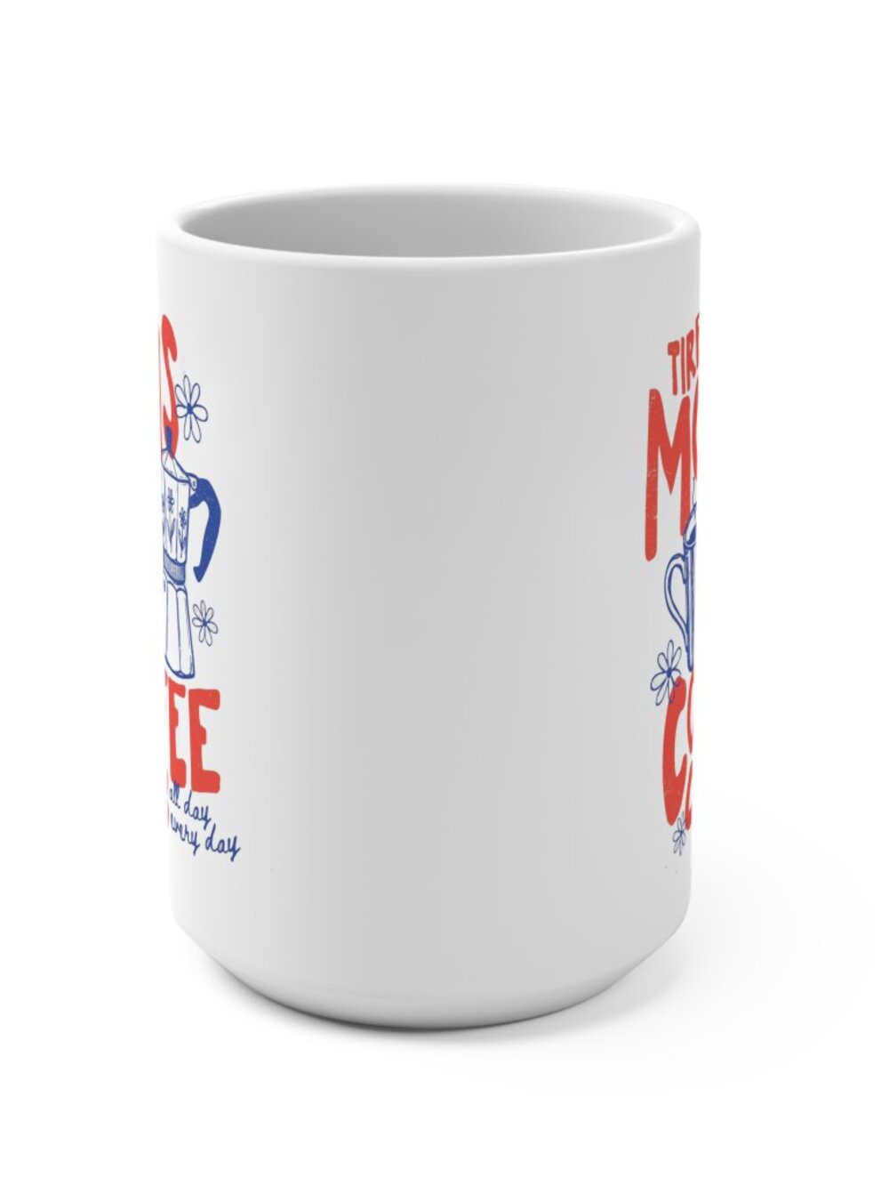 Tired Moms Coffee Club Ceramic Mug - Picture 3 of 4